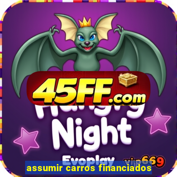 assumir carros financiados